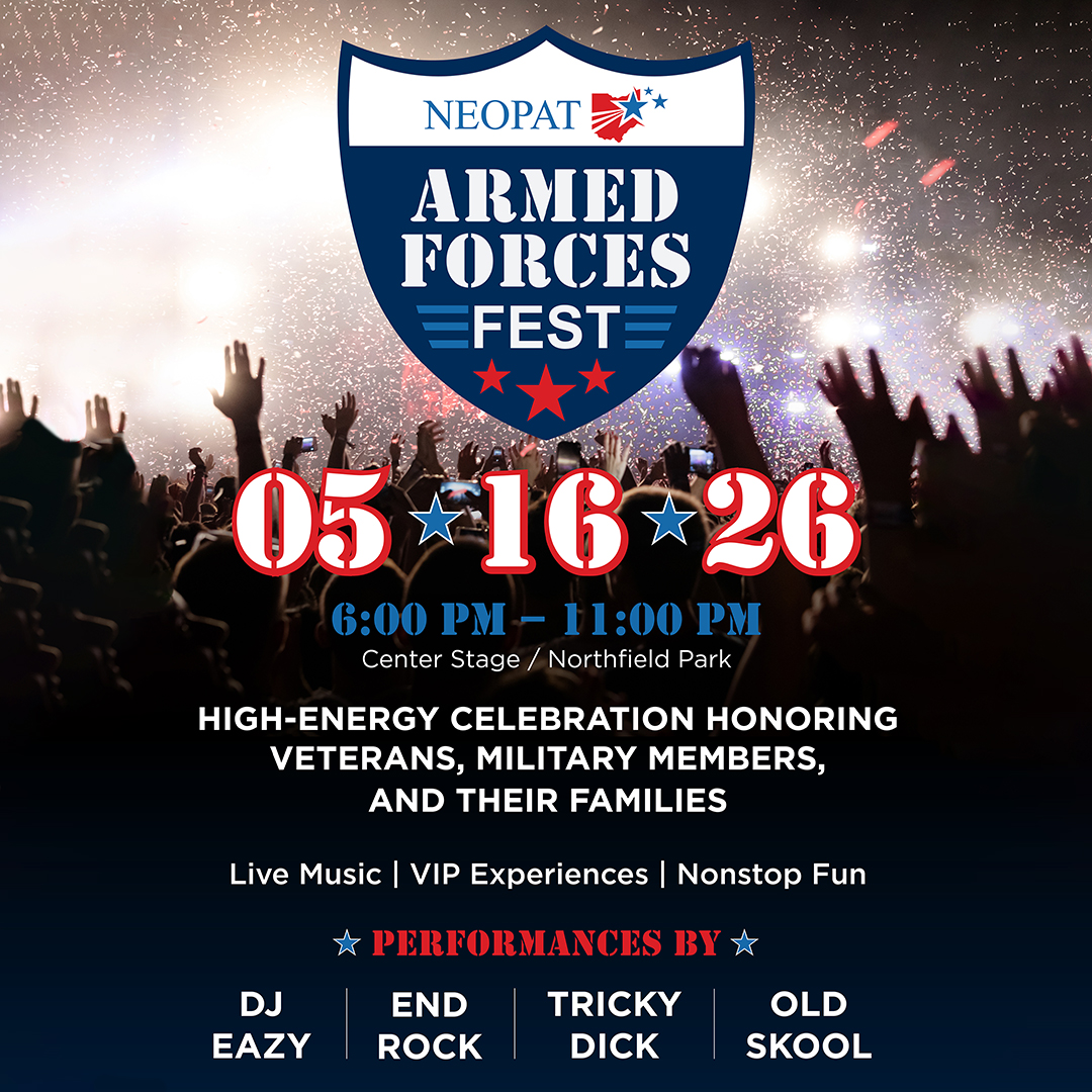 NEOPAT Armed Forces Fest - May 16, 2026 at Center Stage / Northfield Park
